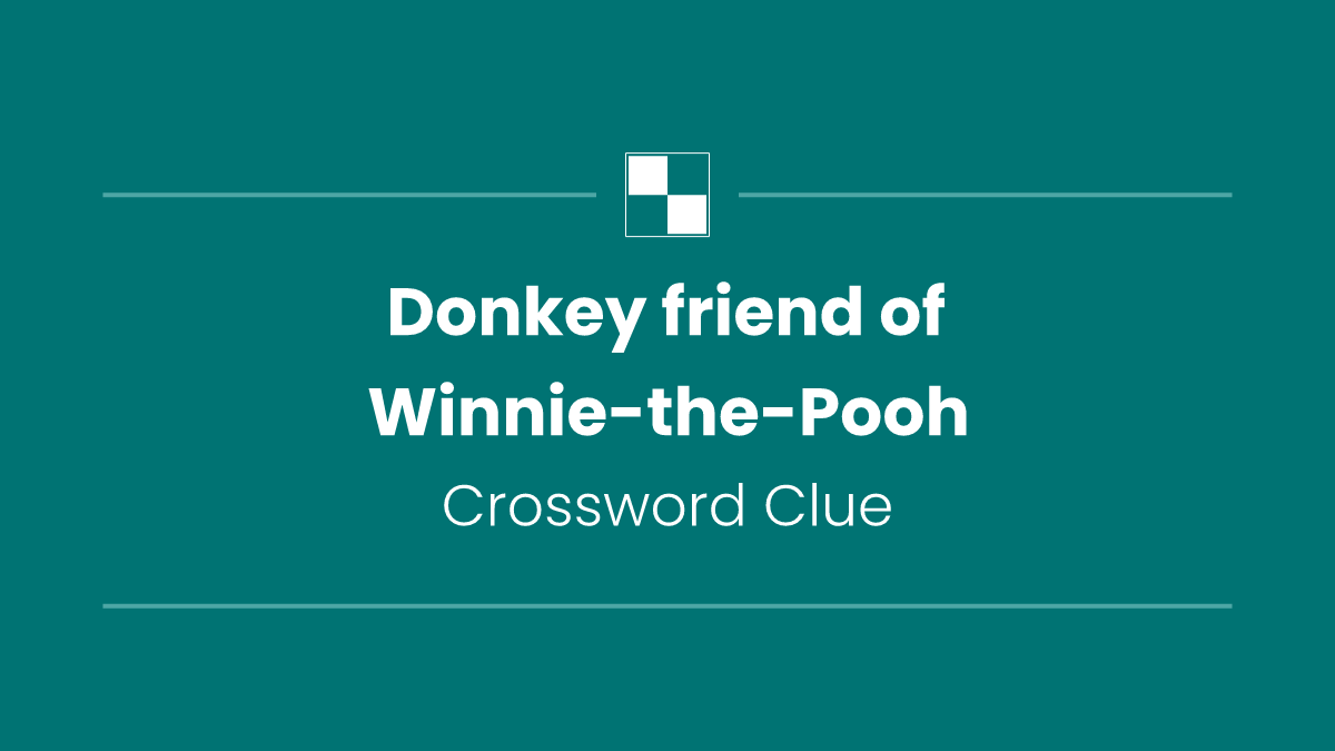 Donkey friend of Winnie-the-Pooh
