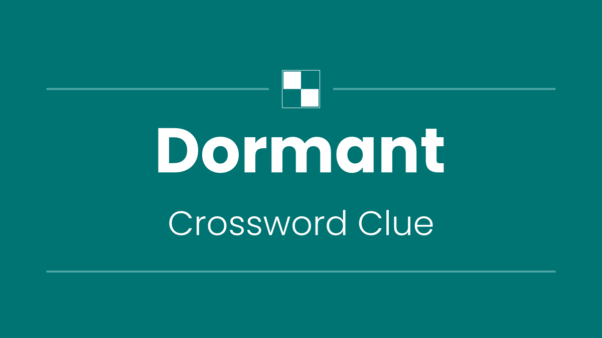 Dormant