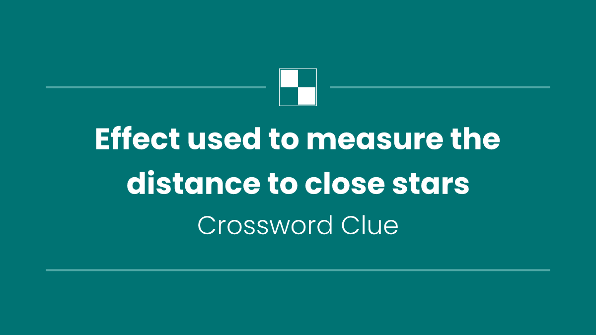 Effect used to measure the distance to close stars