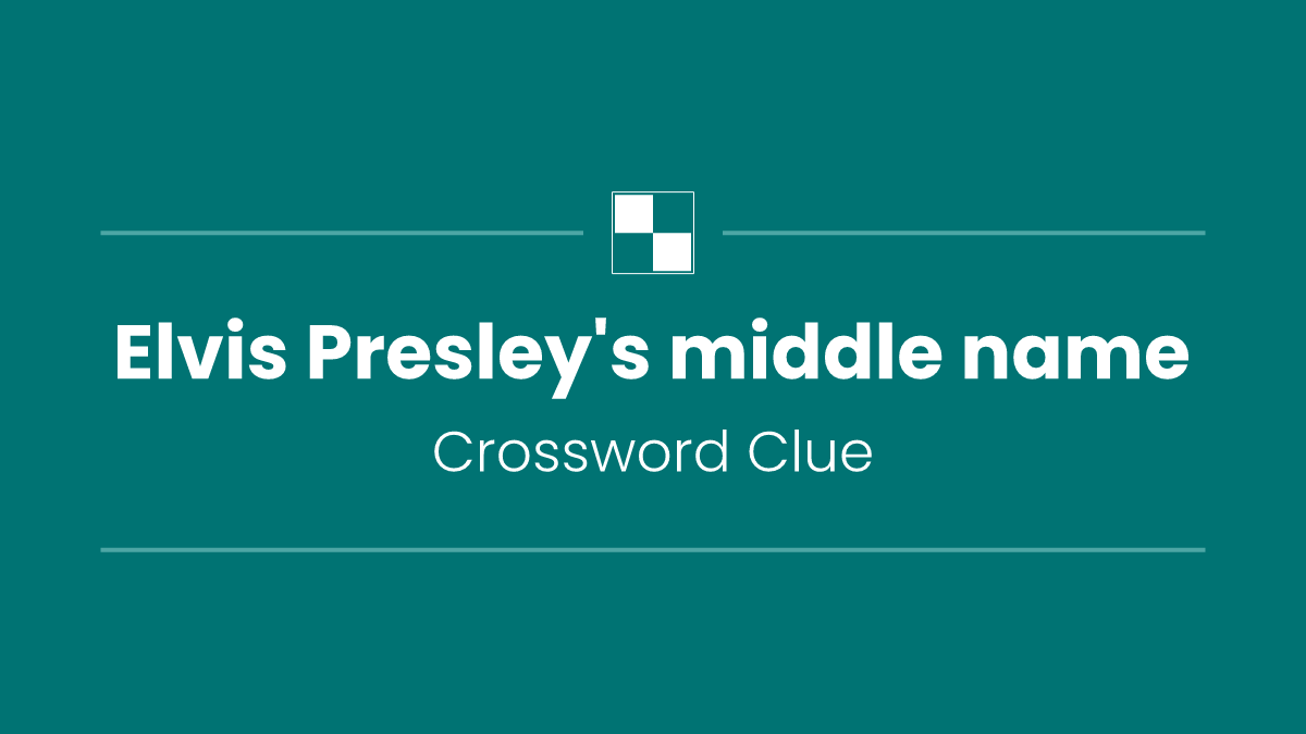 Elvis Presley's middle name