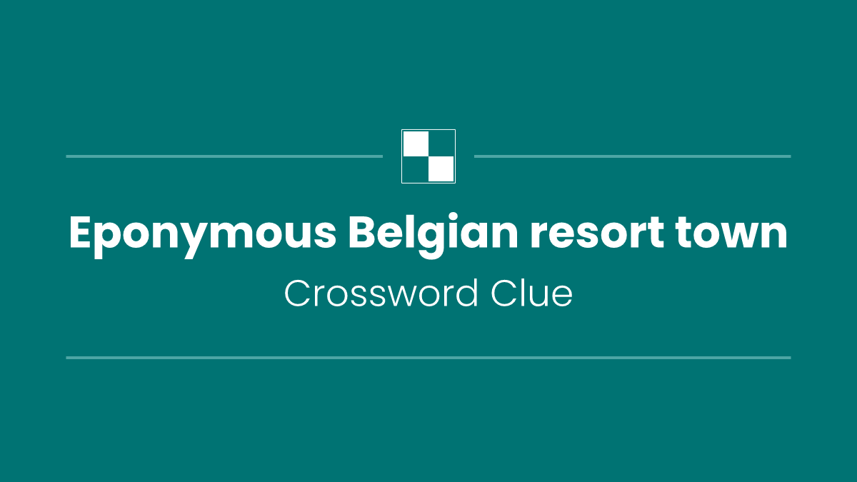 Eponymous Belgian resort town