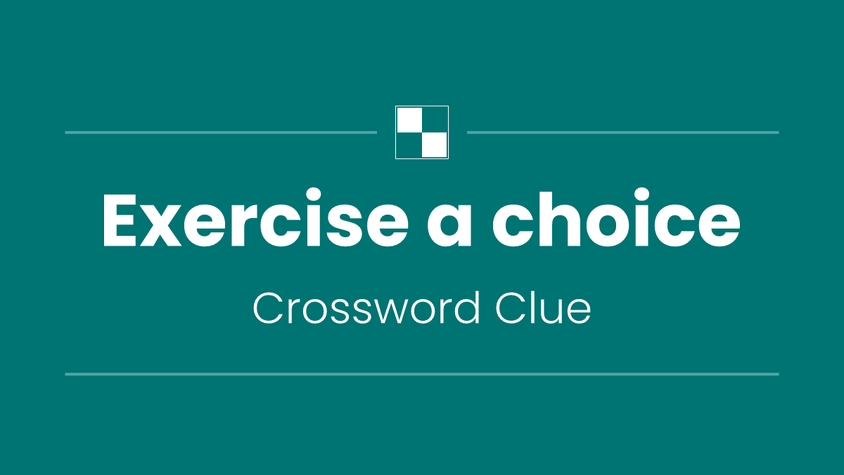 Exercise a choice