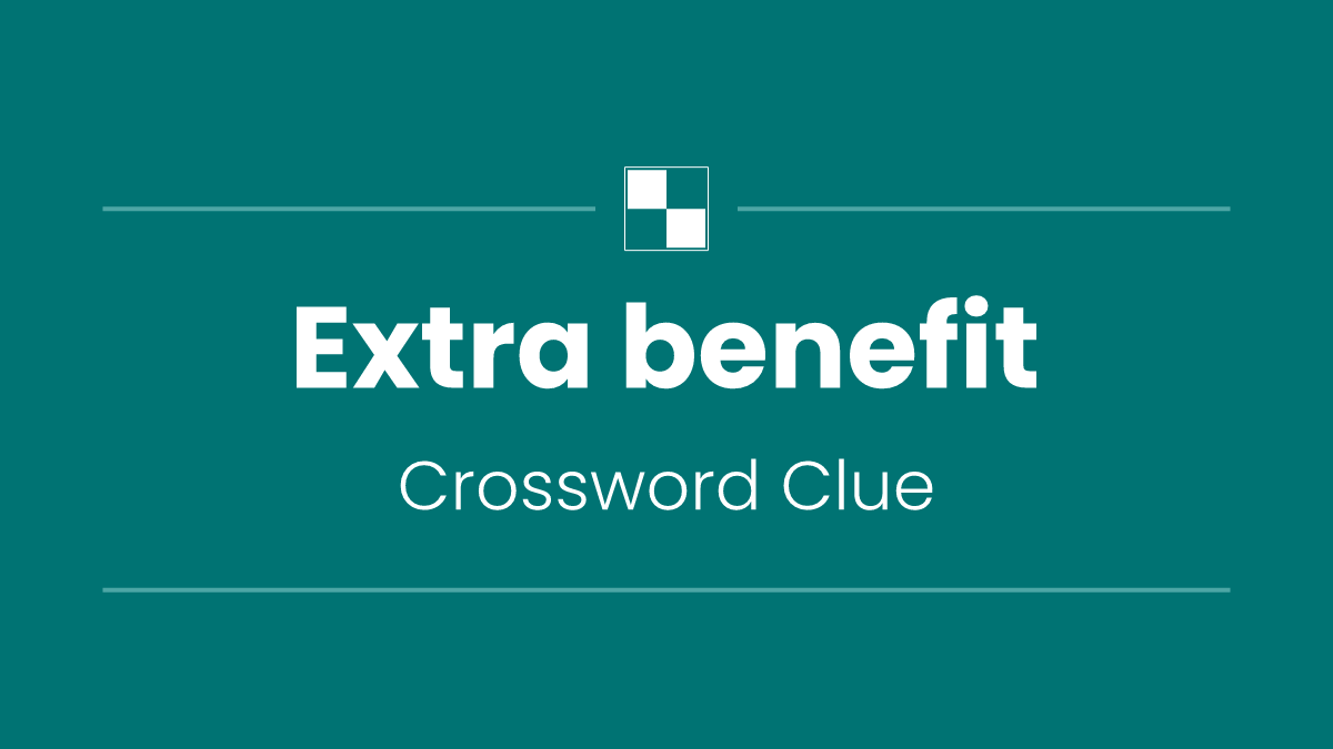 Extra benefit
