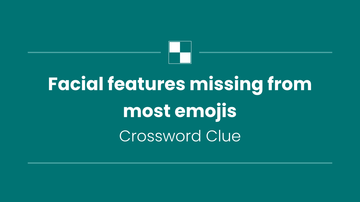 Facial features missing from most emojis