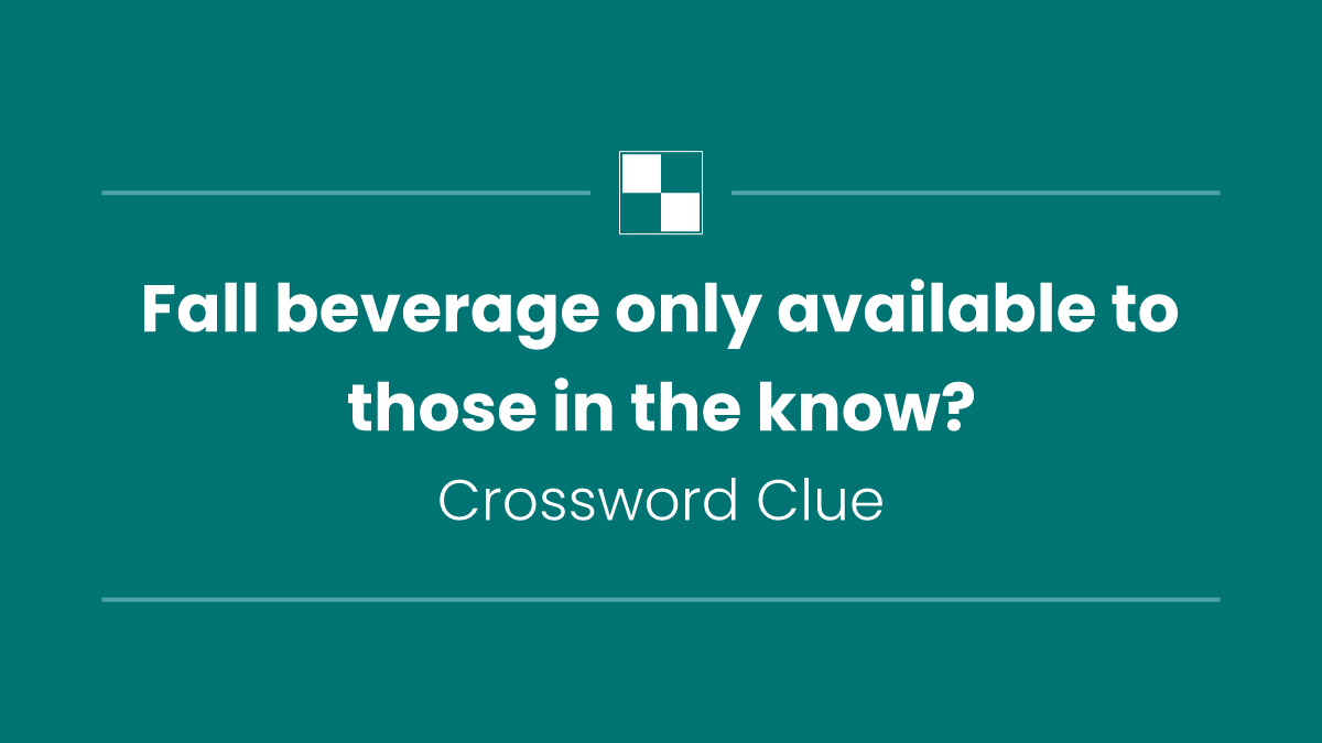 Fall beverage only available to those in the know?