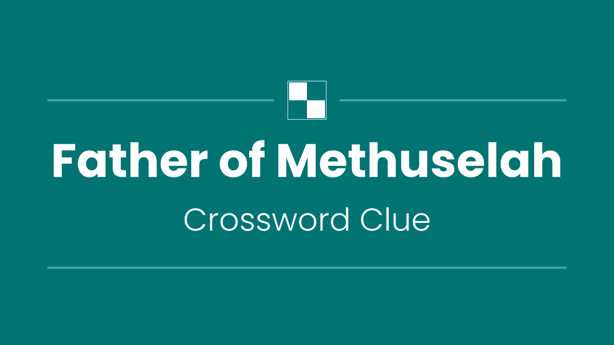 Father of Methuselah