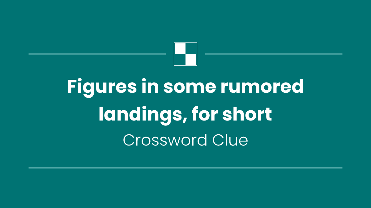 Figures in some rumored landings, for short