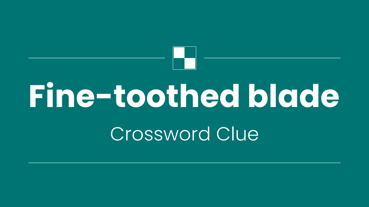 Fine-toothed blade