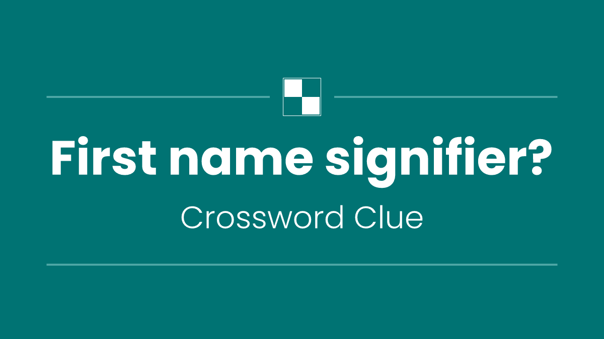 First name signifier?