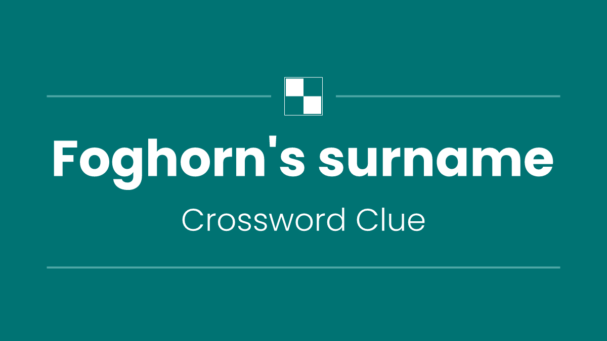 Foghorn's surname