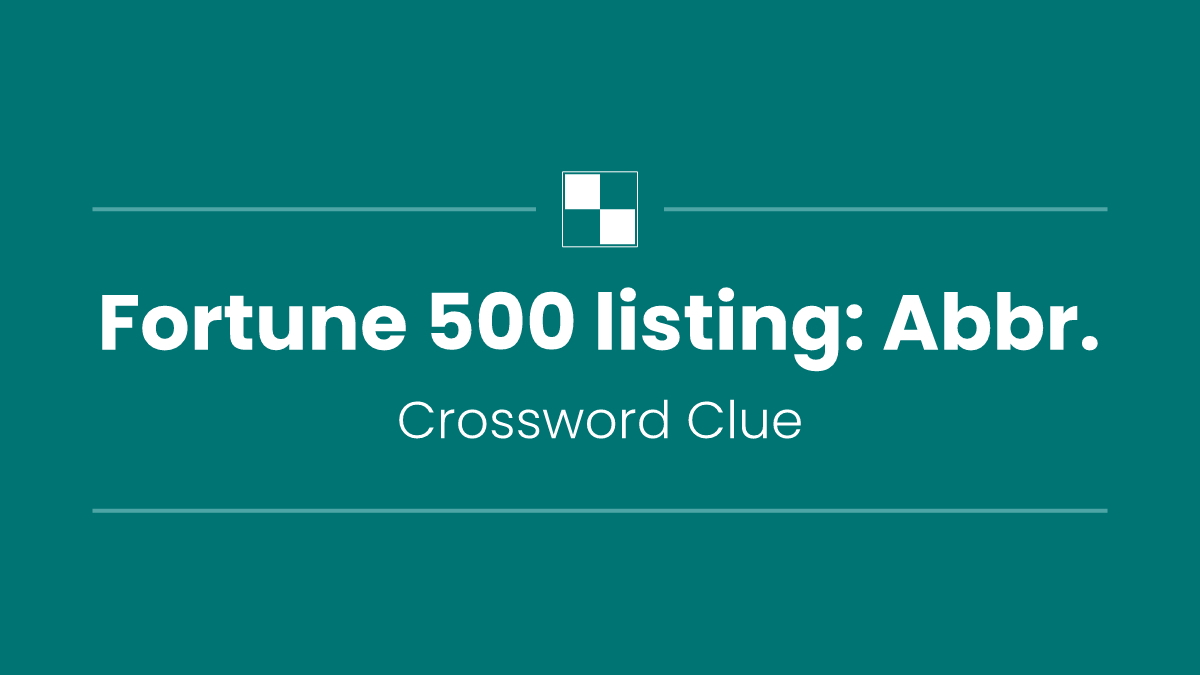 Fortune 500 listing: Abbr.