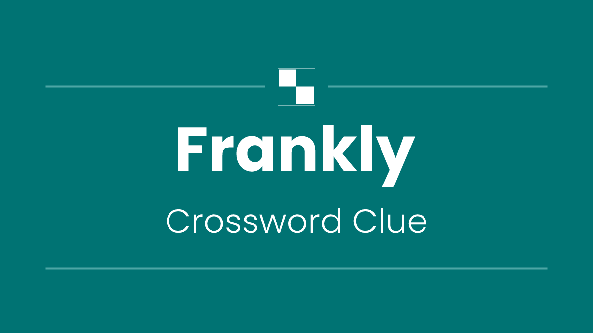 Frankly