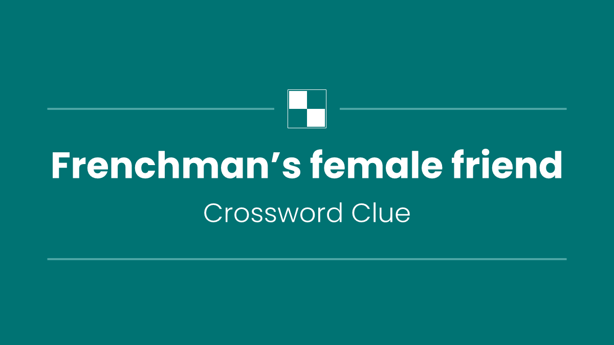 Frenchman’s female friend