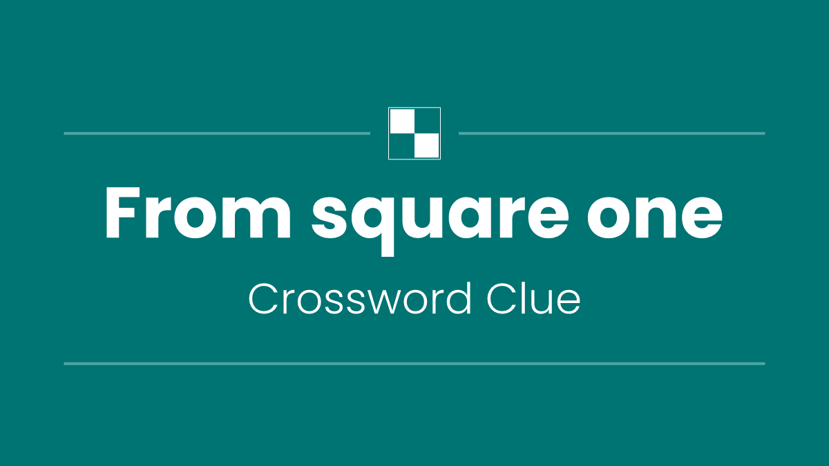 From square one