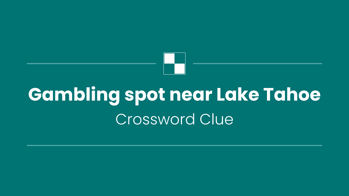 Gambling spot near Lake Tahoe