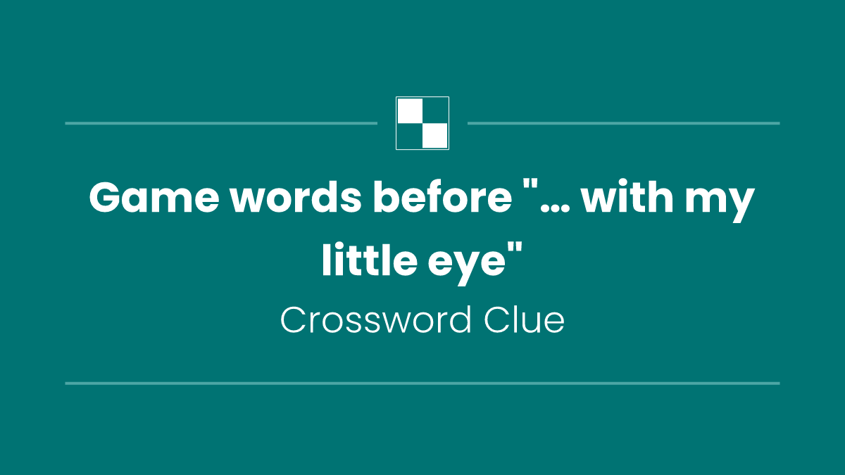Game words before "… with my little eye"
