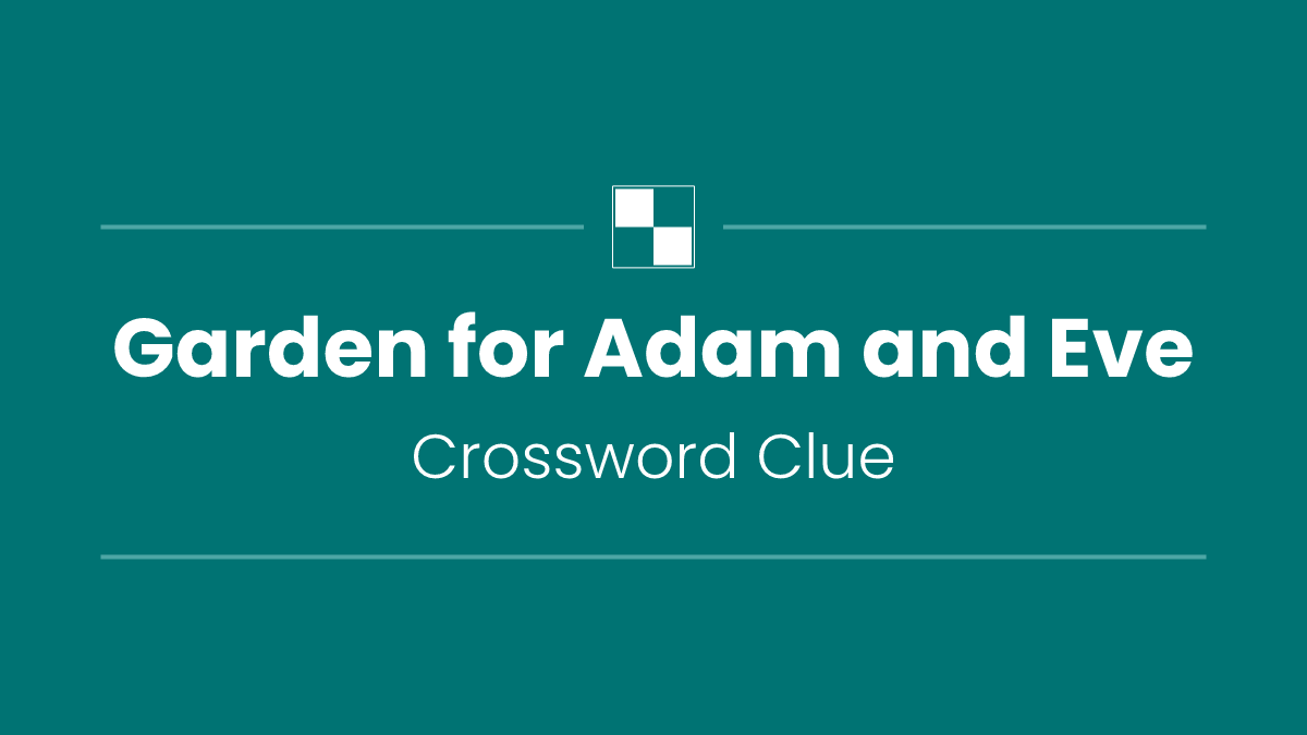 Garden for Adam and Eve