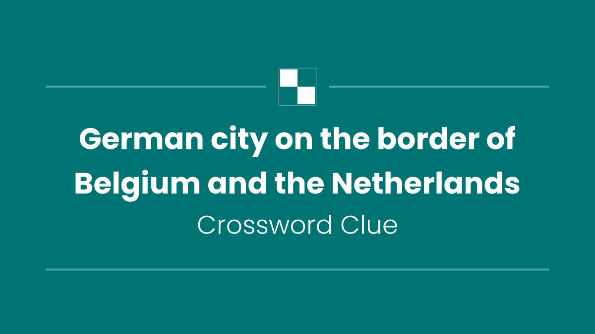German city on the border of Belgium and the Netherlands