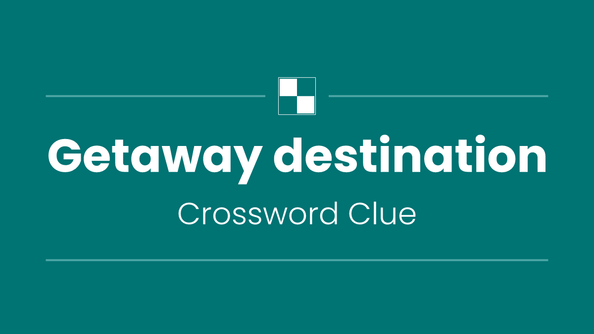 Getaway destination