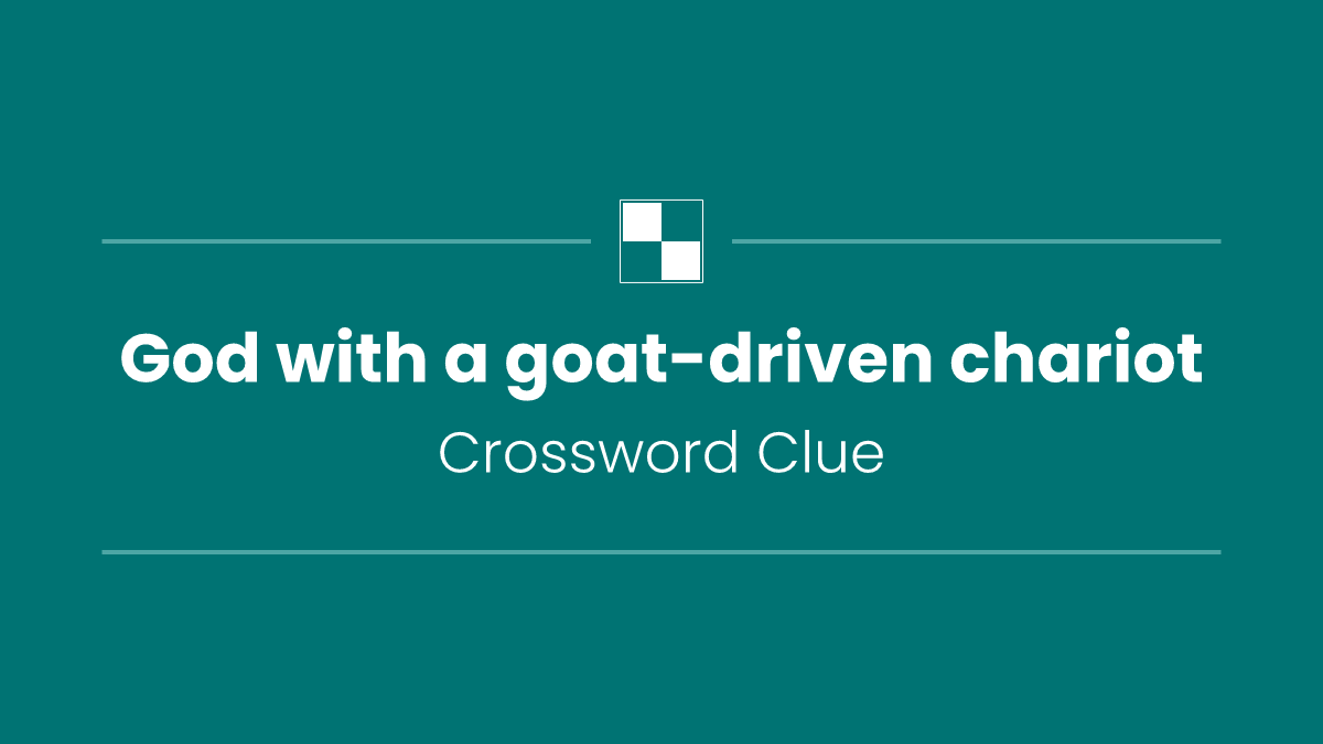 God with a goat-driven chariot