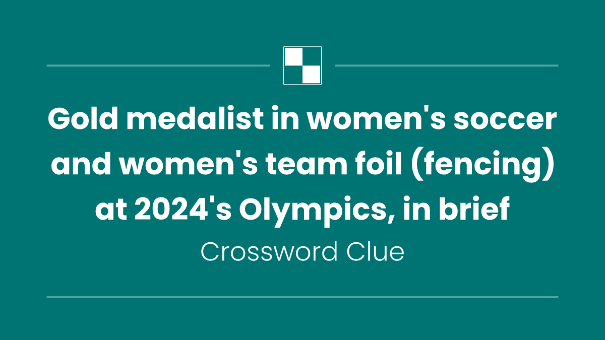 Gold medalist in women's soccer and women's team foil (fencing) at 2024's Olympics, in brief