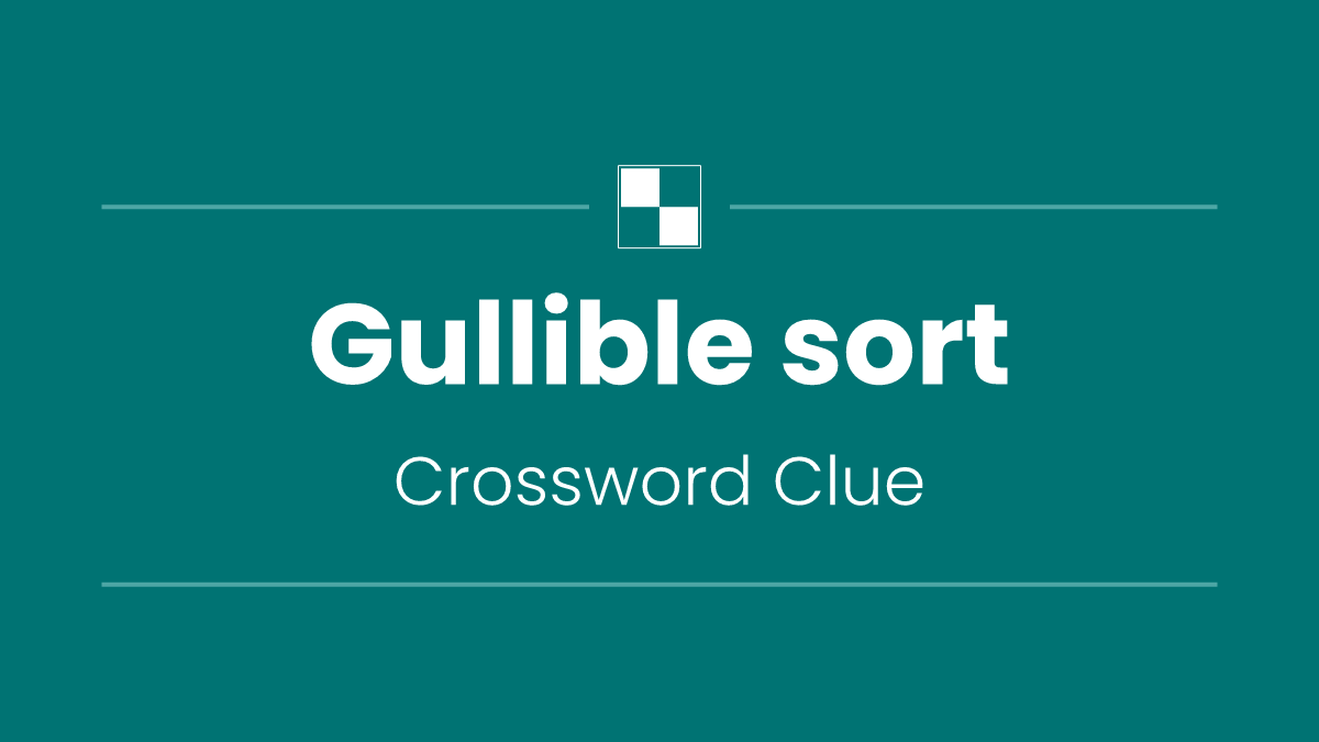 Gullible sort