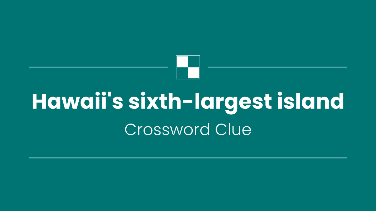 Hawaii's sixth-largest island