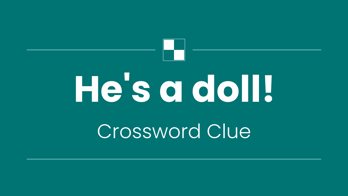 He's a doll!