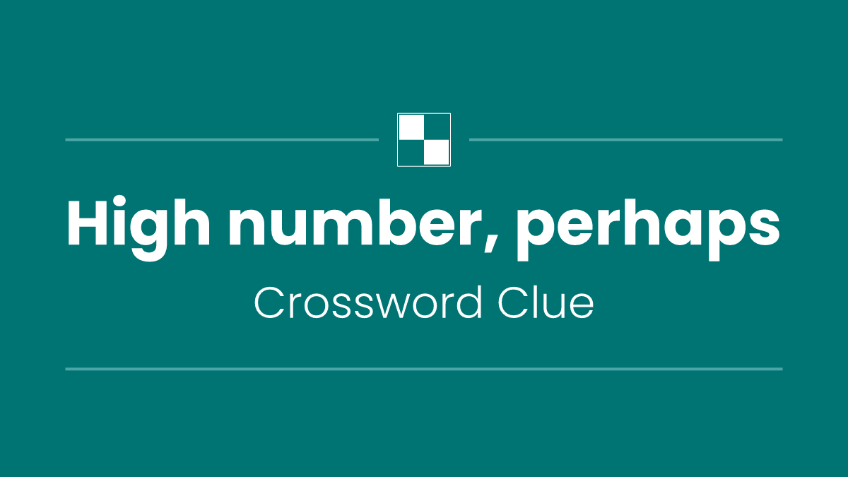 High number, perhaps