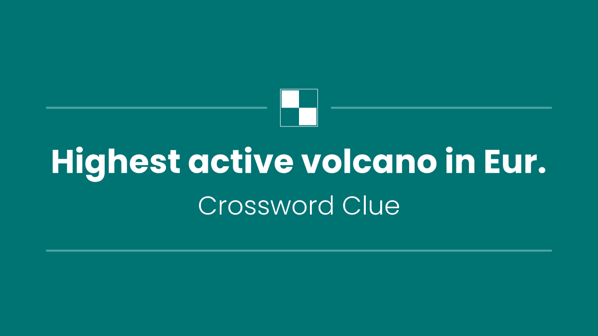 Highest active volcano in Eur.