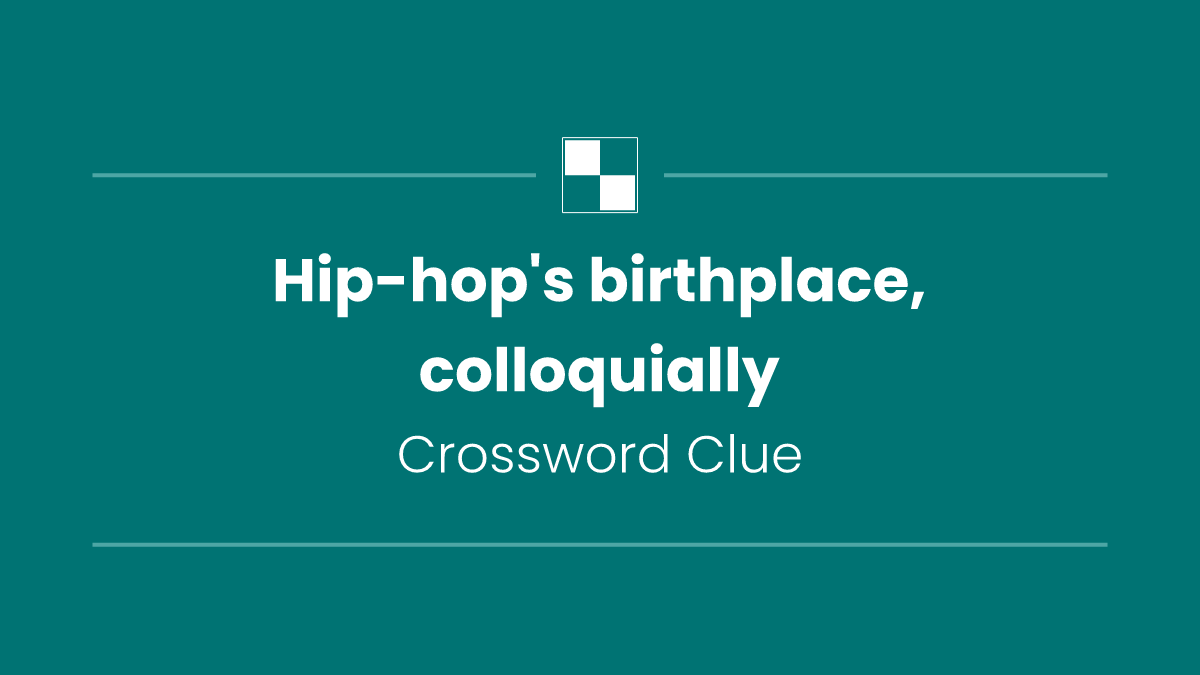 Hip-hop's birthplace, colloquially