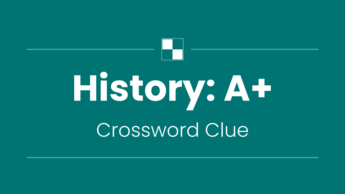 History: A+