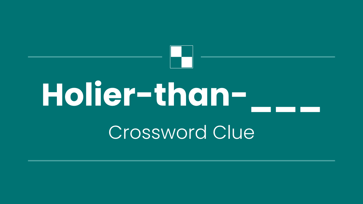 Holier-than-___