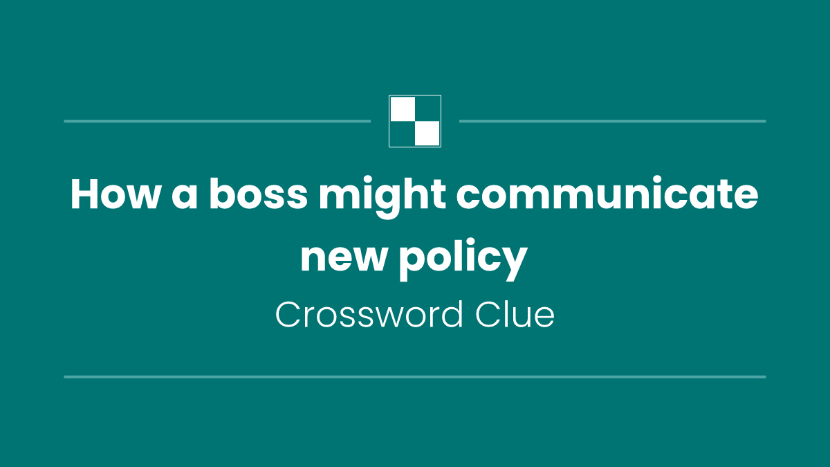 How a boss might communicate new policy