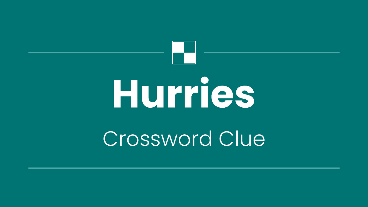 Hurries