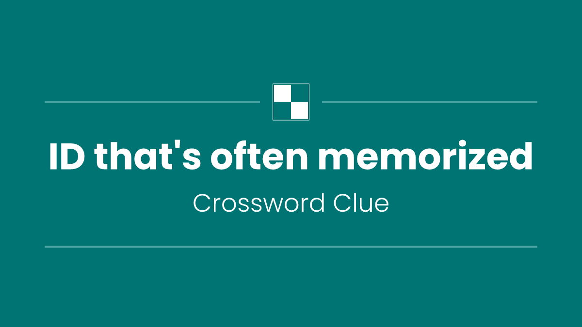 ID that's often memorized