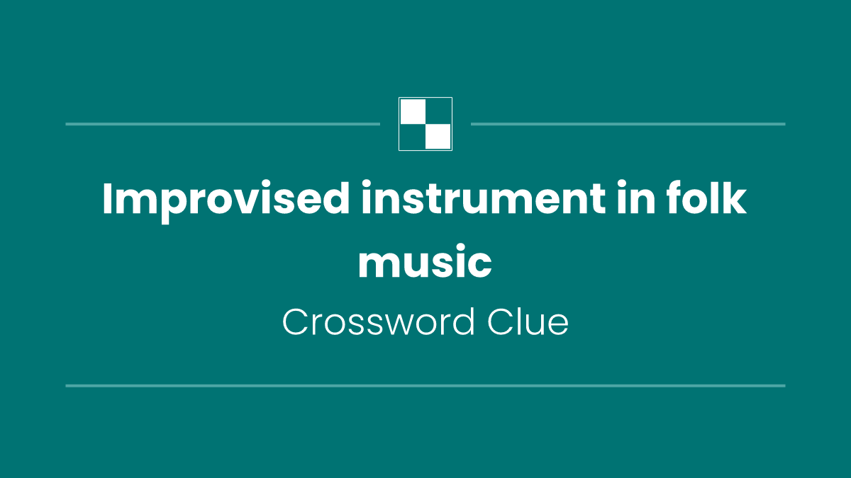 Improvised instrument in folk music
