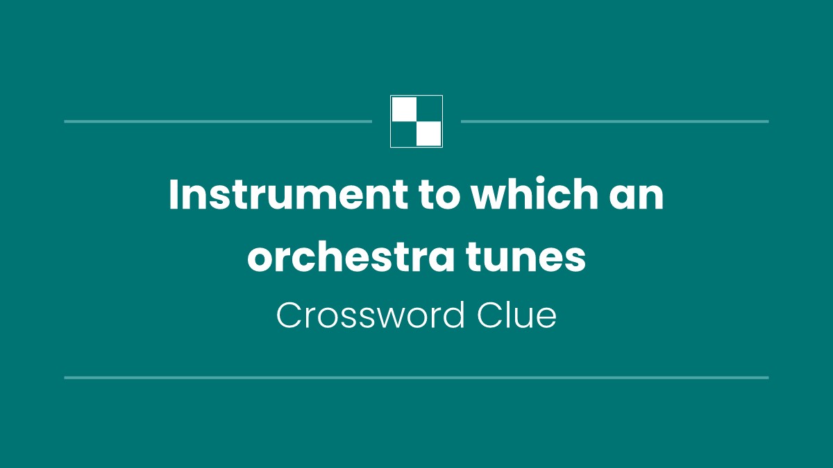 Instrument to which an orchestra tunes