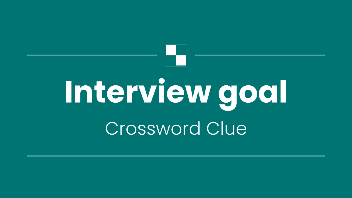 Interview goal