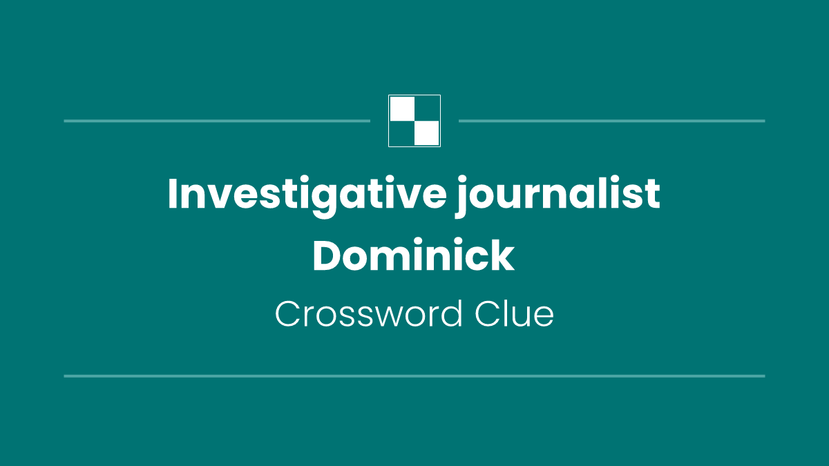 Investigative journalist Dominick
