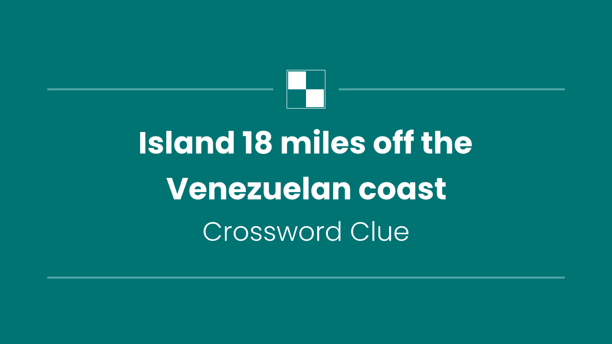 Island 18 miles off the Venezuelan coast