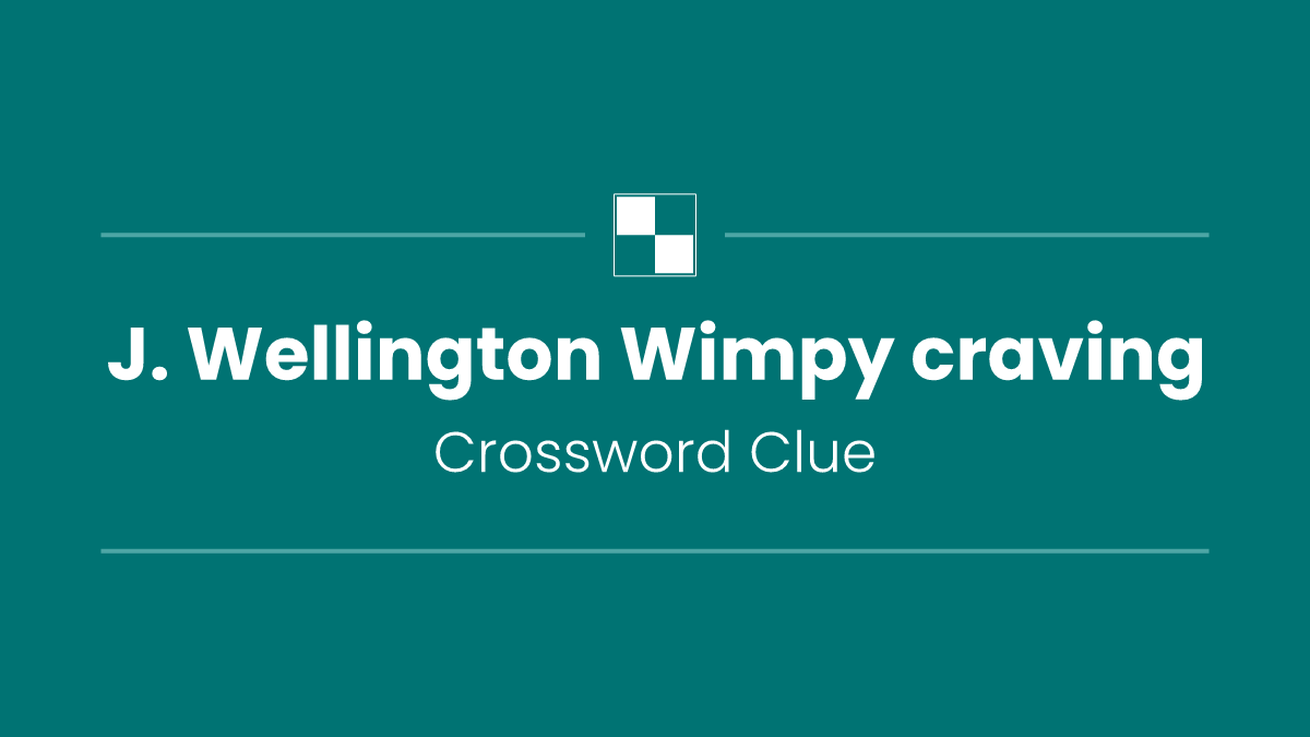 J. Wellington Wimpy craving