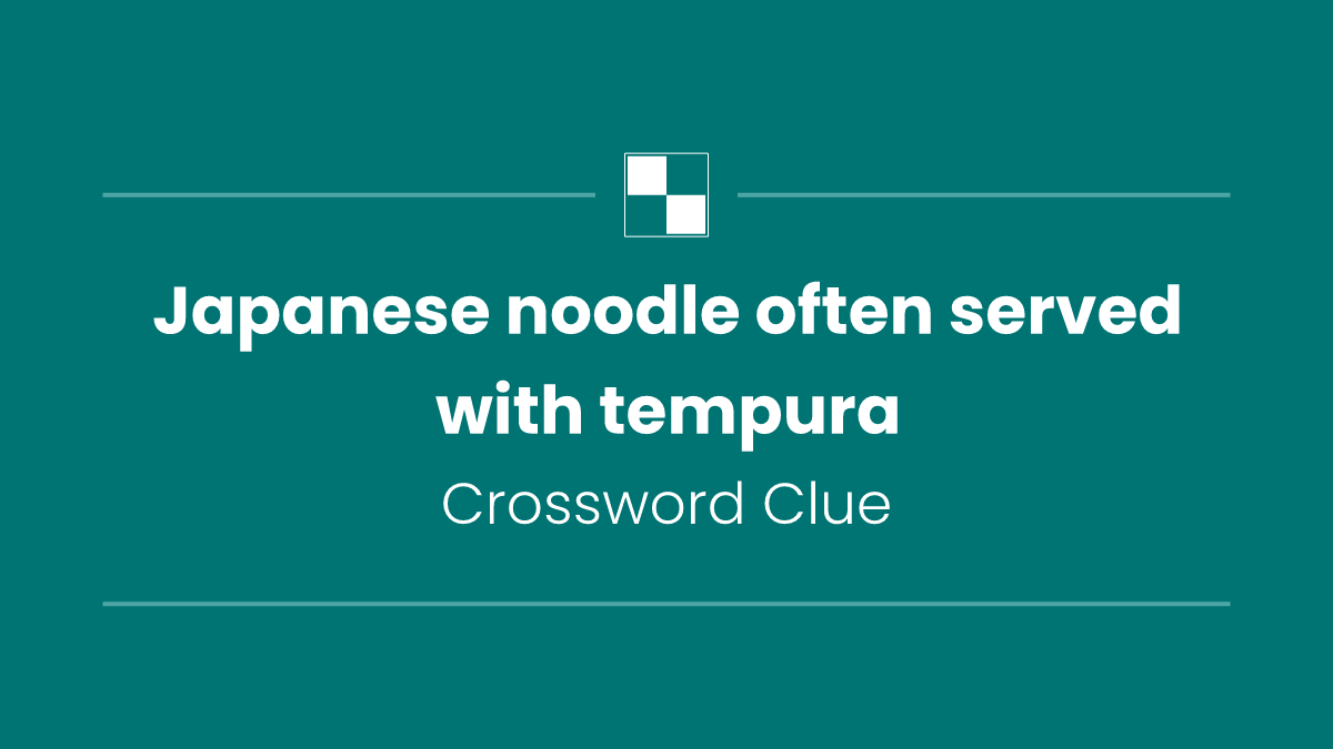 Japanese noodle often served with tempura