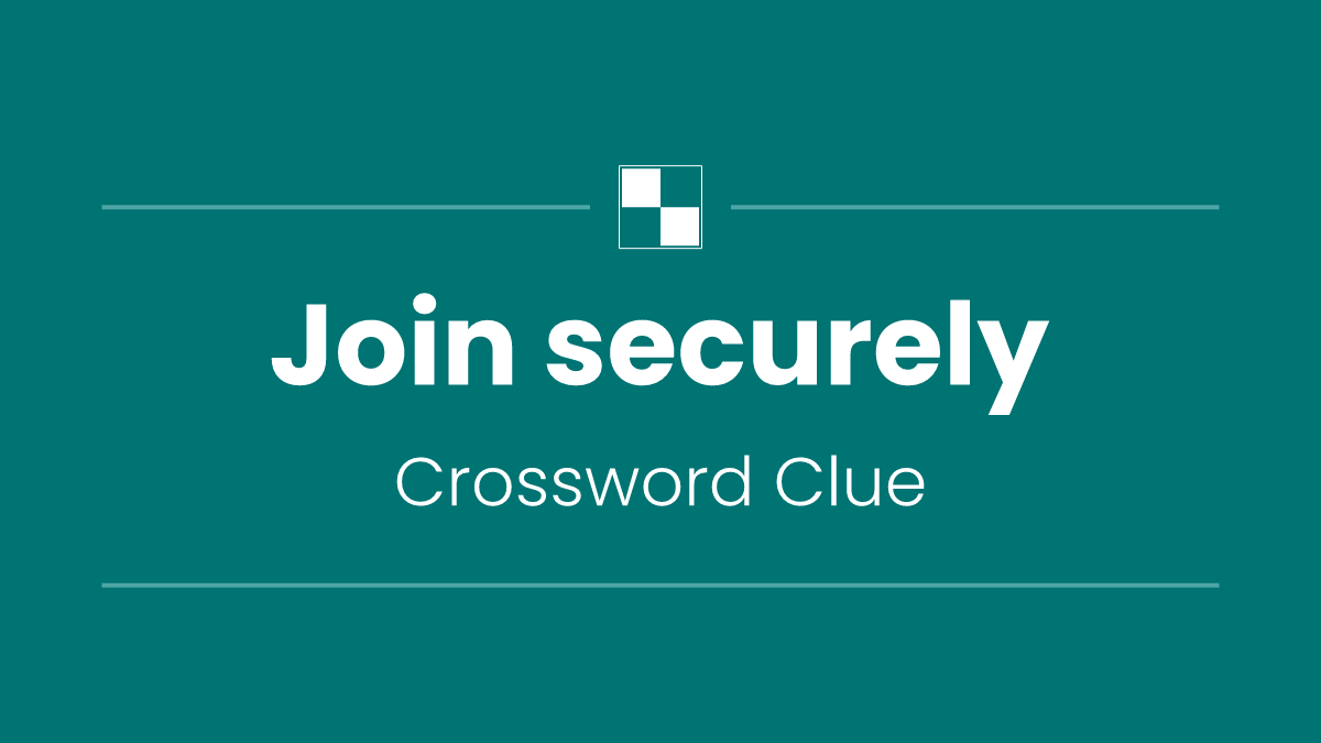 Join securely