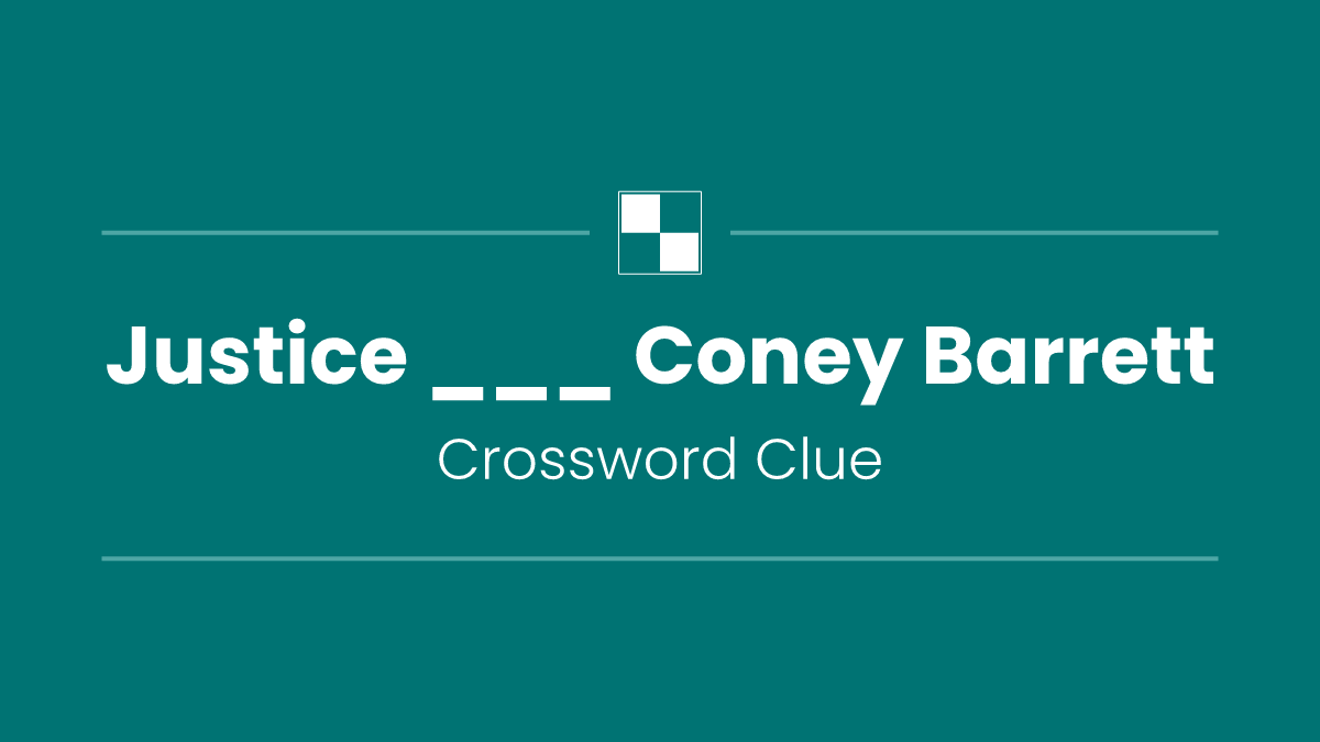 Justice ___ Coney Barrett