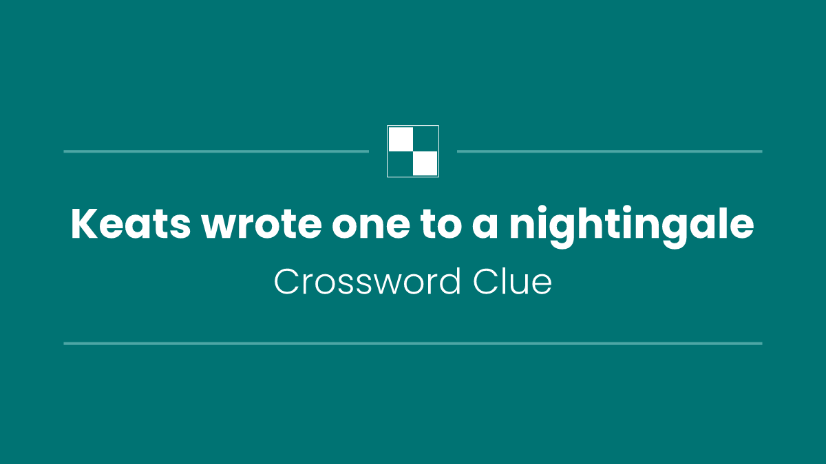 Keats wrote one to a nightingale