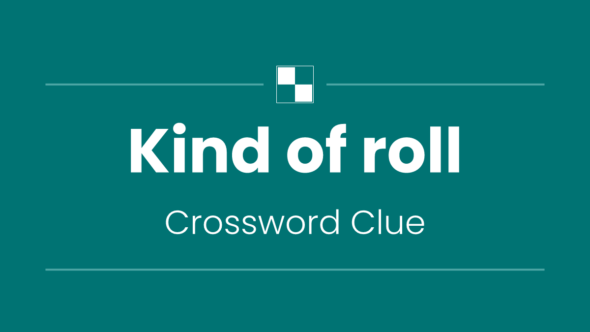 Kind of roll
