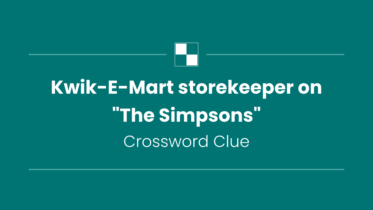 Kwik-E-Mart storekeeper on "The Simpsons"