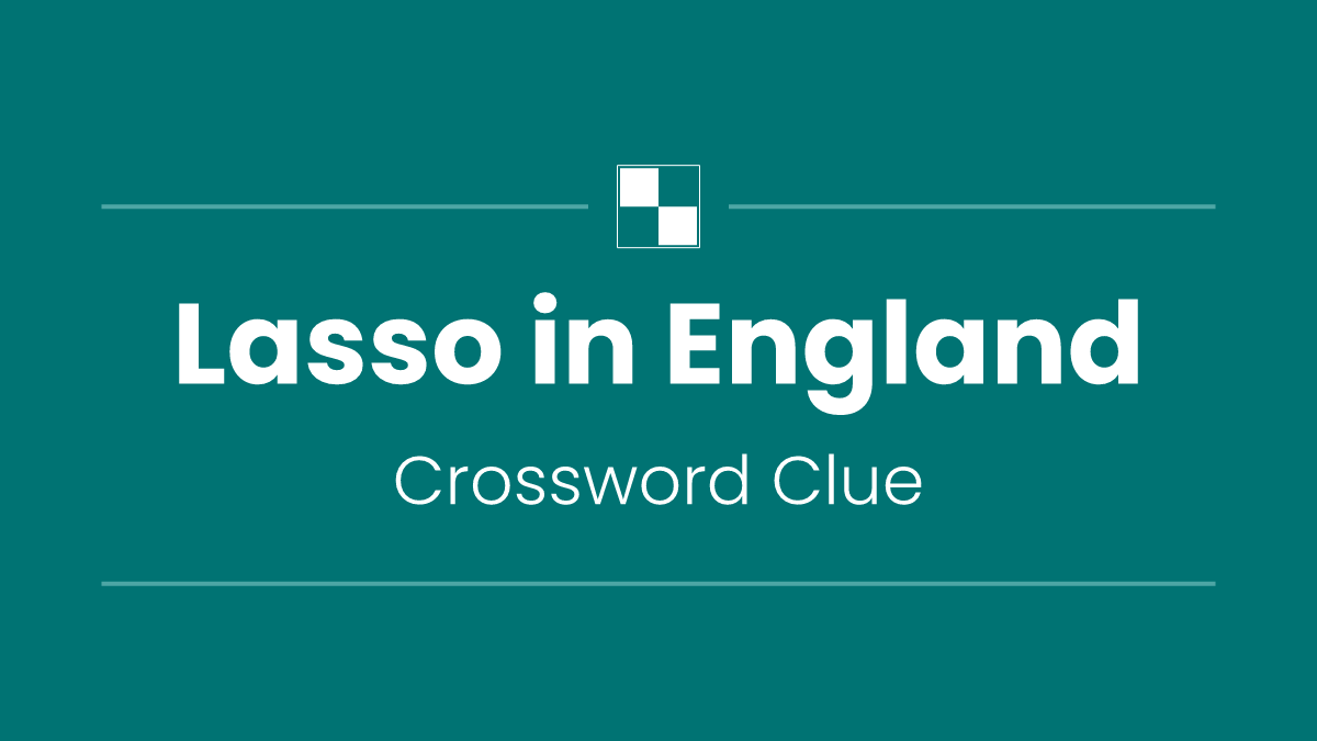Lasso in England
