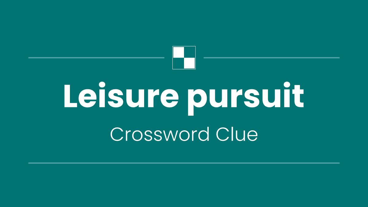 Leisure pursuit